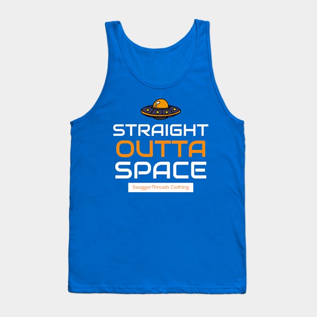 Straight outta space Tank Top by swaggerthreads